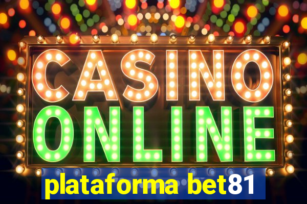 plataforma bet81